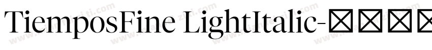 TiemposFine LightItalic字体转换